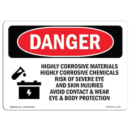 Signmission Safety Sign, OSHA Danger, 7" Height, 10" Width, Highly Corrosive Materials Chemicals, Landscape OS-DS-D-710-L-1353